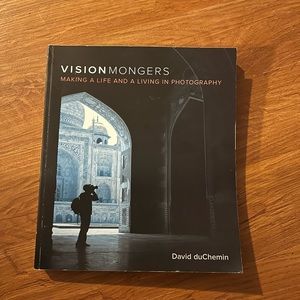 Vision Mongers- David duChemin